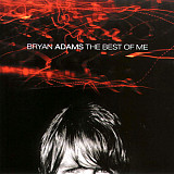 Bryan Adams ‎– The Best Of Me 1999 (Новый фирменный - запечатанный диск)