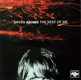 Bryan Adams ‎– The Best Of Me 1999 (Новый украинский лицензионный диск)