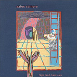 Aztec Camera ‎1983 High Land, Hard Rain (ФИРМ)