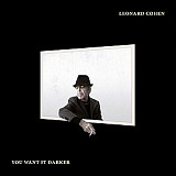 Leonard Cohen "You want it darkness" 2016
