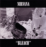 Nirvana ‎– Bleach 1989 (Первый студийный альбом)