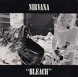 Nirvana ‎– Bleach 1989 (Первый студийный альбом)