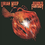 Uriah Heep Return To Fantasy