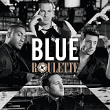 Blue ‎– Roulette (четвертый студийный альбом)