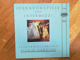 Opernvorspiele und Intermezzi-Staatskapelle Dresden-Silvio Varviso (1)-M-ГДР