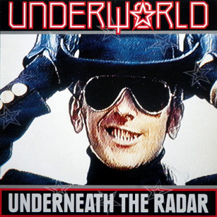 Underworld - Underneath The Radar (1988) NM-/NM-