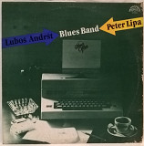 Джаз. Peter Lipa & Lubos Andrst Blues Band ‎ (Blues Office) 1988. (LP). 12. Vinyl. Пластинка. Czecho