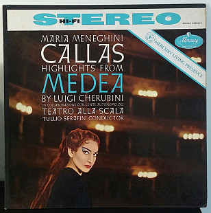 Maria Meneghini Callas*, Luigi Cherubini, Teatro Alla Scala* ‎– Highlights From Medea (made in USA)