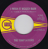 The Temptations ‎– I Wish It Would Rain