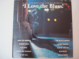 I LOVE THE BLUES- I Love The Blues 1990 2LP Germ Blues