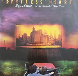 Restless Heart "Bih Dreams in a Small Town"