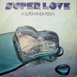 Super Love – A super kinda feelin’(BTA 1781)
