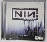 Nine Inch Nails ‎2005 With Teeth
