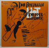 Don Friedman – Hot Knepper And Pepper LP 12" (AUDIOFIL) (Прайс 31489)
