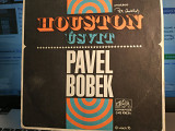 PAVEL BOBEK HOUSTON 45.SINGL