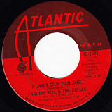 Archie Bell & The Drells ‎– I Can't Stop Dancing