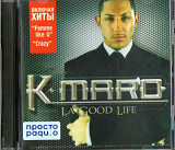 K-maro – La good life