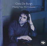 Chris de Burgh ‎– Missing You: The Collection (Сборник 2004 года)