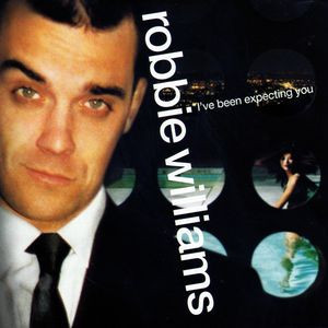 Robbie Williams ‎– I've Been Expecting You
