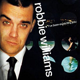 Robbie Williams ‎– I've Been Expecting You