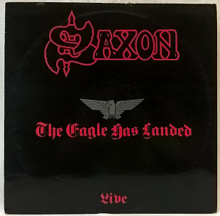 Saxon (The Eagle Has Landed. Live) 1982. (LP). 12. Vinyl. Пластинка. France.