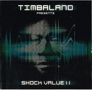 Timbaland ‎– Shock Value II 2009 (Второй студийный альбом)