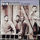 IV Xample ‎– For Example