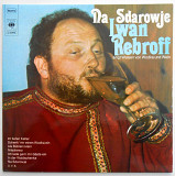 Iwan Rebroff* ‎– Na Sdarowje (Iwan Rebroff Singt Weisen Von Wodka Und Wein)