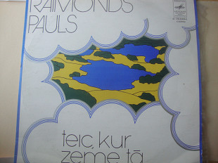 RAIDMONDS PAULS TEIC KUR ZEME TA