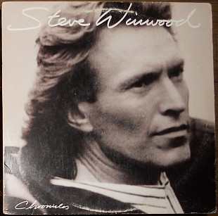 Steve Winwood – Chronicles (1987)(made in USA)