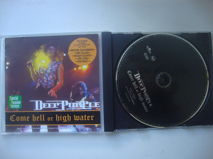 DEEP PURPLE COME HELL OR HIGH WATER