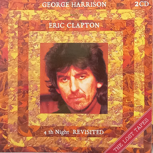 George Harrison With Eric Clapton- 4th NIGHT REVISITED