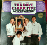 The Dave Clark Five-Satisfied With You 1967 (US) [EX- / VG+]