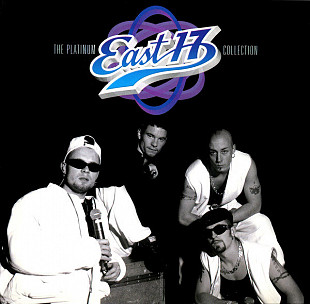 East 17 ‎– The Platinum Collection (Сборник 2006 года)