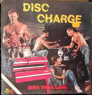 Boys town gang – Disc charge (1982)(made in Holland)