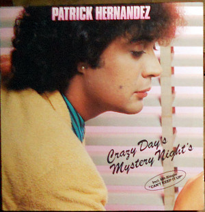 Patrick Hernandez – Crazy day’s mystery night’s (1980)(made in Germany)