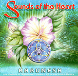 Karunesh ‎– Sounds Of The Heart (Студийный альбом 1982-1985 гг)