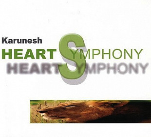 Karunesh ‎– Heart Symphony (Студийный альбом 1990-1991 гг)