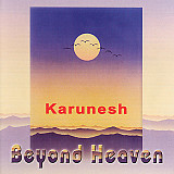 Karunesh ‎– Beyond Heaven (Студийный альбом 2003 года)