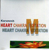 Karunesh ‎– Heart Chakra Meditation (Студийный альбом 1994 года)