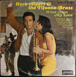 Herb Alpert & The Tijuana Brass ‎– What Now My Love (1966)(made in Germany)