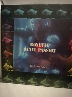Пластинка Roxette ‎– Dance Passion (The Remix Album)