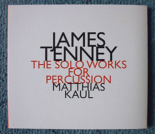 James Tenney "The Solo Works for Percussion"