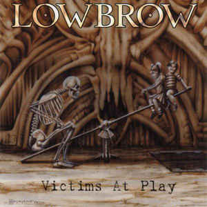 Продам фирменный CD Lowbrow – Victims at Play - 1999/2002 - Netherlands– plague016