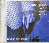 Rod Piazza & The Mighty Flyers - Beyond the Sourse (2001)