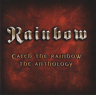 Rainbow ‎– Catch The Rainbow: The Anthology (Сборник 2003 года)
