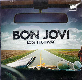 Bon Jovi ‎– Lost Highway 2007 (Десятый студийный альбом)