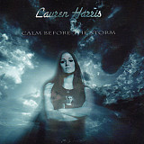 Lauren Harris ‎– Calm Before The Storm 2008 (Первый студийный альбом)